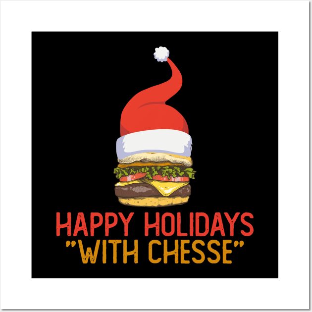 Happy Holidays With Chesse Wall Art by Crazy Shirts For All